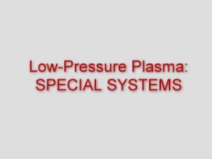 pink-low-pressure-plasma-special-systems